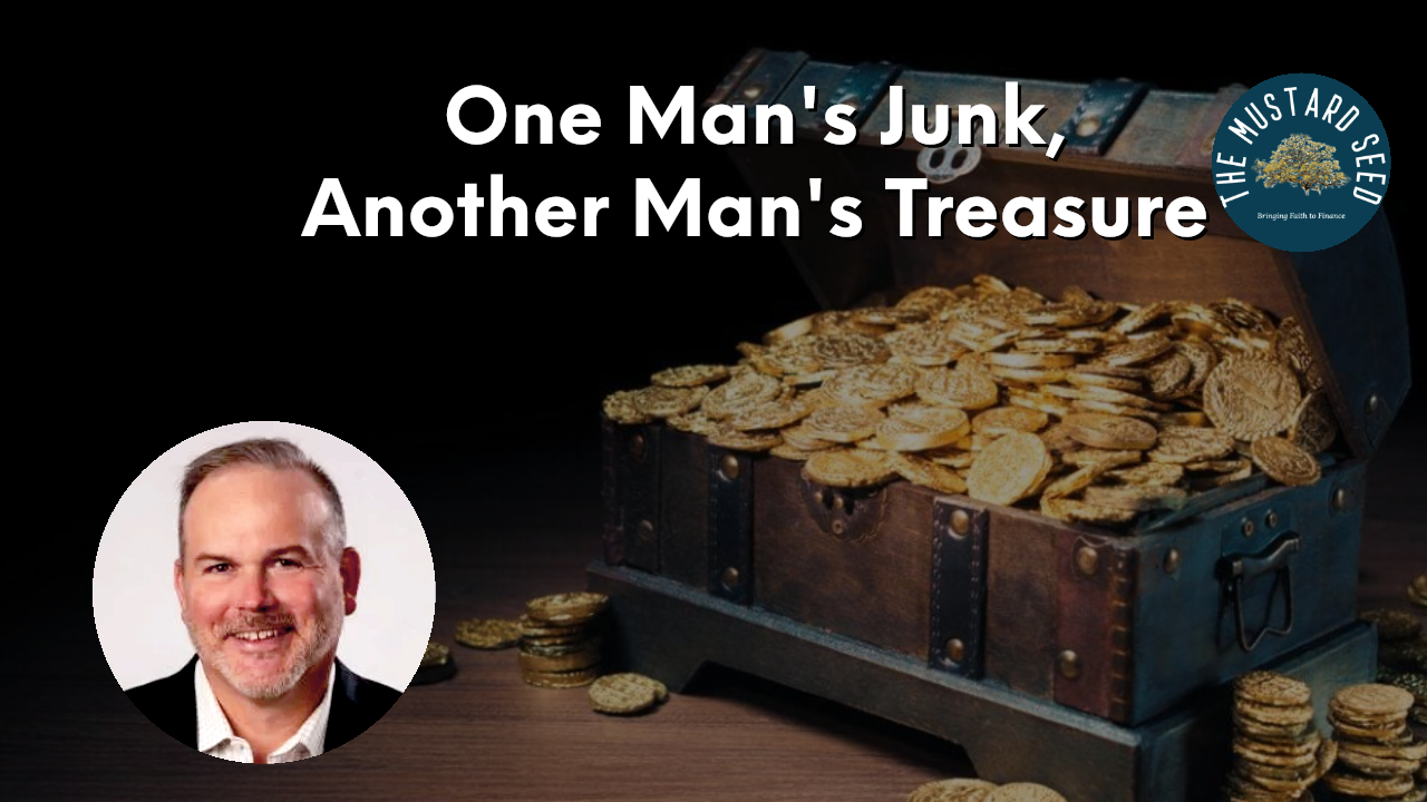 One Man's Junk May Be Another Man's Treasure Franklin Wealth